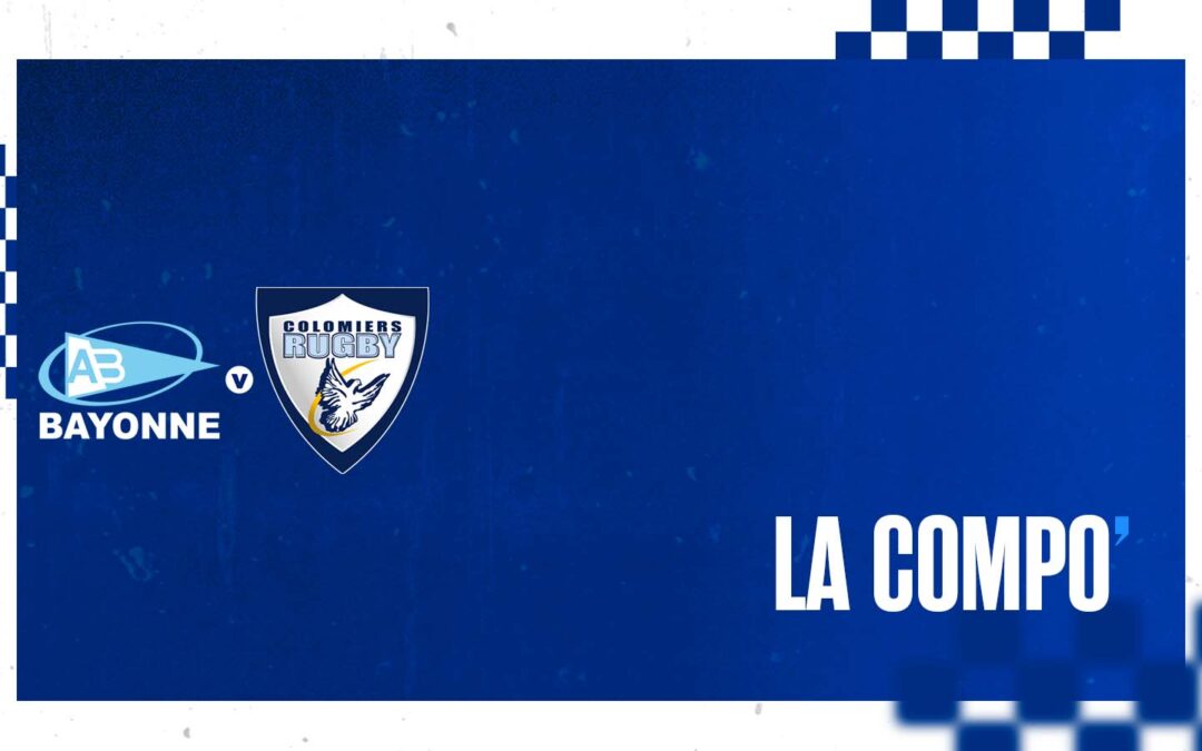 La COMPO contre Bayonne !